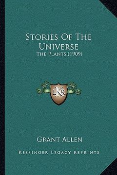 portada stories of the universe: the plants (1909) the plants (1909) (en Inglés)