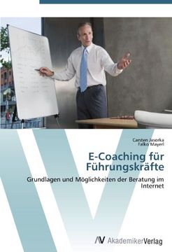portada E-Coaching für Führungskräfte: Grundlagen und Möglichkeiten der Beratung im Internet