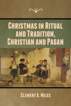 portada Christmas in Ritual and Tradition, Christian and Pagan (in English)