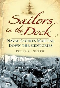 portada Sailors in the Dock: Naval Courts Martial Down the Centuries (en Inglés)