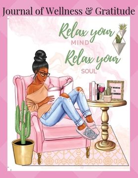 portada Journal of Wellness & Gratitude Relax Your Mind Relax Your Soul (en Inglés)