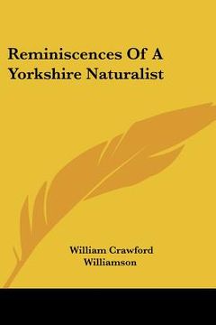 portada reminiscences of a yorkshire naturalist (en Inglés)