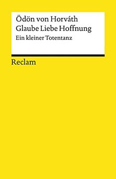 portada Glaube Liebe Hoffnung: Ein Kleiner Totentanz (Reclams Universal-Bibliothek) (in German)