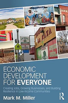 portada Economic Development for Everyone: Creating Jobs, Growing Businesses, and Building Resilience in Low-Income Communities (in English)