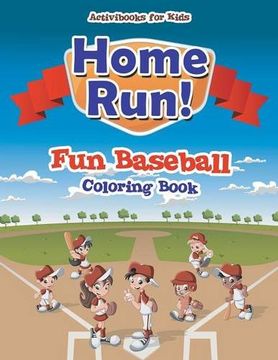 portada Home Run! Fun Baseball Coloring Book