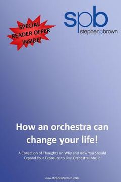 portada How an orchestra can change your life (en Inglés)