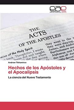 portada Hechos de los Apóstoles y el Apocalipsis: La Ciencia del Nuevo Testamento