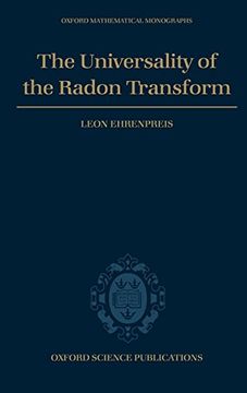 portada The Universality of the Radon Transform (Oxford Mathematical Monographs) (en Inglés)