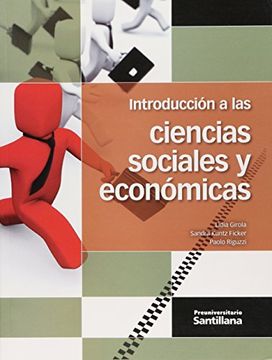 Libro Introduccion a las Ciencias Sociales y Economicas Preuniversitario,  Lidia Girola, ISBN 9786070117268. Comprar en Buscalibre