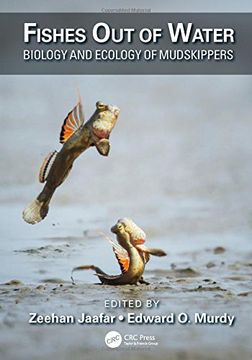portada Fishes Out of Water: Biology and Ecology of Mudskippers (en Inglés)