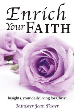 portada Enrich Your Faith: Insights, your daily living for Christ (en Inglés)