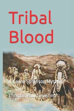 portada Tribal Blood: A Kayne Sorenson Mystery (in English)