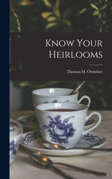 portada Know Your Heirlooms
