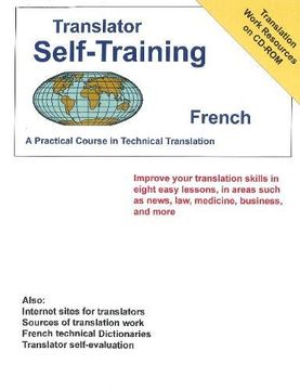 portada Translator Self-Training French: A Practical Course in Technical Translation (in French)