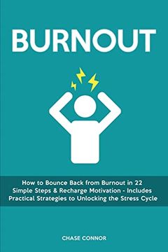 portada Burnout: How to Bounce Back from Burnout in 22 Simple Steps & Recharge Motivation - Includes Practical Strategies to Unlocking (in English)