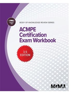 portada Body of Knowledge Review Series: ACMPE Certification Exam Workbook (en Inglés)