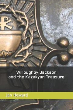 portada Willoughby Jackson and the Kazakyan Treasure