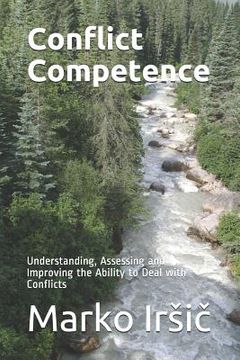 portada Conflict Competence: Understanding, Assessing and Improving the Ability to Deal with Conflicts (en Inglés)