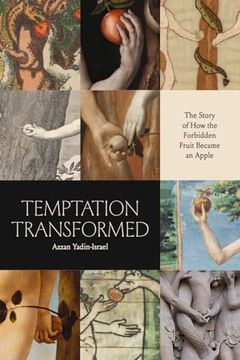 portada Temptation Transformed: The Story of how the Forbidden Fruit Became an Apple (en Inglés)