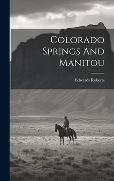 portada Colorado Springs And Manitou (en Inglés)