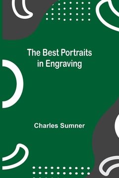 portada The Best Portraits in Engraving (en Inglés)