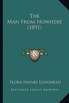 portada the man from nowhere (1891) the man from nowhere (1891) (en Inglés)