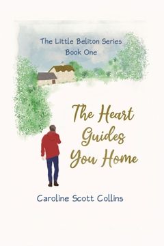 portada The Heart Guides You Home (en Inglés)