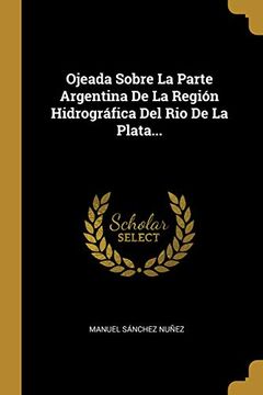 portada Ojeada Sobre la Parte Argentina de la Región Hidrográfica del rio de la Plata.