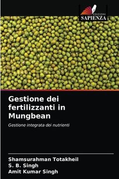 portada Gestione dei fertilizzanti in Mungbean (en Italiano)