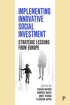 portada Implementing Innovative Social Investment: Strategic Lessons From Europe (in English)