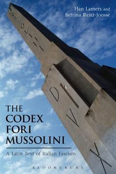 portada The Codex Fori Mussolini: A Latin Text of Italian Fascism (en Inglés)