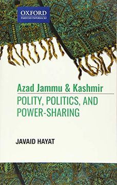 portada Azad Jammu and Kashmir: Polity, Politics, And, Power-Sharing (in English)