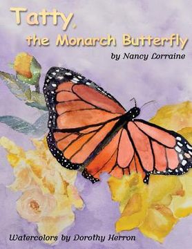 portada Tatty, The Monarch Butterfly (en Inglés)