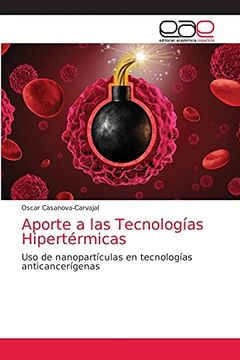 portada Aporte a las Tecnologías Hipertérmicas: Uso de Nanopartículas en Tecnologías Anticancerígenas (in Spanish)