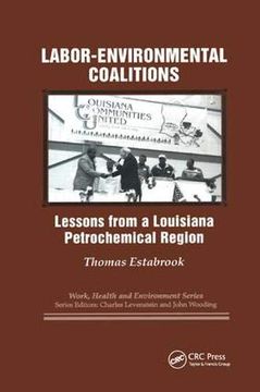 portada Labor-Environmental Coalitions: Lessons From a Louisiana Petrochemical Region (en Inglés)