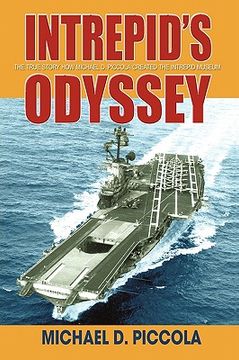 portada intrepid´s odyssey,my story behind the creation of the intrepid museum