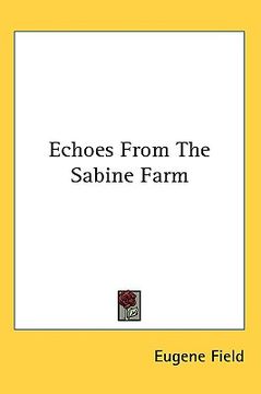 portada echoes from the sabine farm (en Inglés)