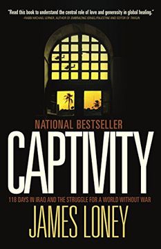 portada Captivity: 118 Days in Iraq and the Struggle for a World Without war 
