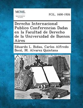 portada Derecho Internacional Publico Conferencias Dadas en la Facultad de Derecho de la Universidad de Buenos Aires