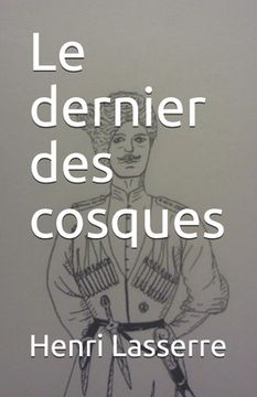 portada Le dernier des cosques (en Francés)