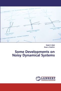 portada Some Developments on Noisy Dynamical Systems (en Inglés)