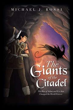portada The Giants of the Citadel: The Rise of Adam and eve That Changed the World Forever (en Inglés)