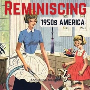 portada Reminiscing 1950S America: Memory Lane Picture Book for Seniors With Dementia and Alzheimer's Patients. (en Inglés)