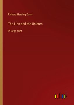 portada The Lion and the Unicorn: in large print (en Inglés)