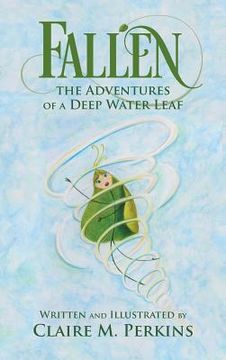 portada Fallen: The Adventures of a Deep Water Leaf (in English)