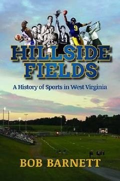 portada hillside fields: a history of sports in west virginia (en Inglés)
