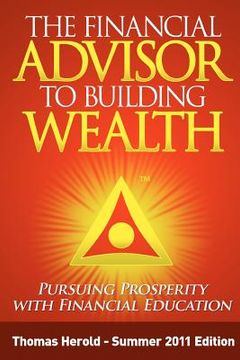 portada the financial advisor to building wealth - summer 2011 edition (en Inglés)