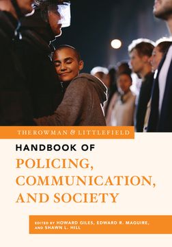 portada The Rowman & Littlefield Handbook of Policing, Communication, and Society (en Inglés)