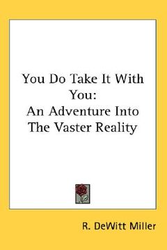 portada you do take it with you: an adventure into the vaster reality