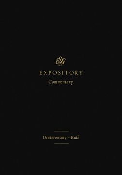 portada Esv Expository Commentary: Deuteronomy–Ruth: 2 (in English)
